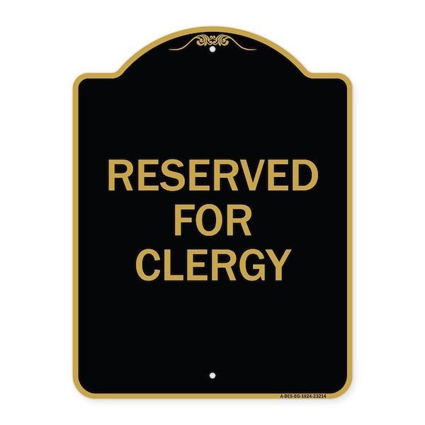 Signmission Designer Series Sign-Reserved for Clergy, Black & Gold Aluminum Sign, 18" x 24", BG-1824-23214 A-DES-BG-1824-23214 - main